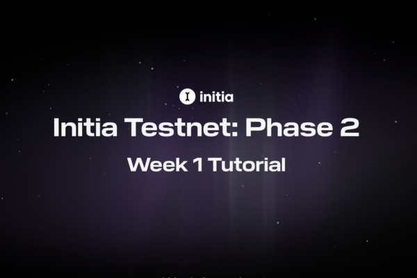 Initia Testnet Phase 2 - Week 1 Tutorial